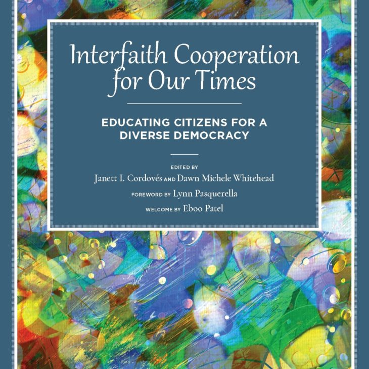 Interfaith Cooperation for Our Times: Educating Citizens for a Diverse Democracy